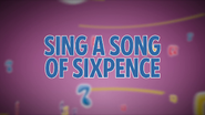 Sing A Song Of Sixpence