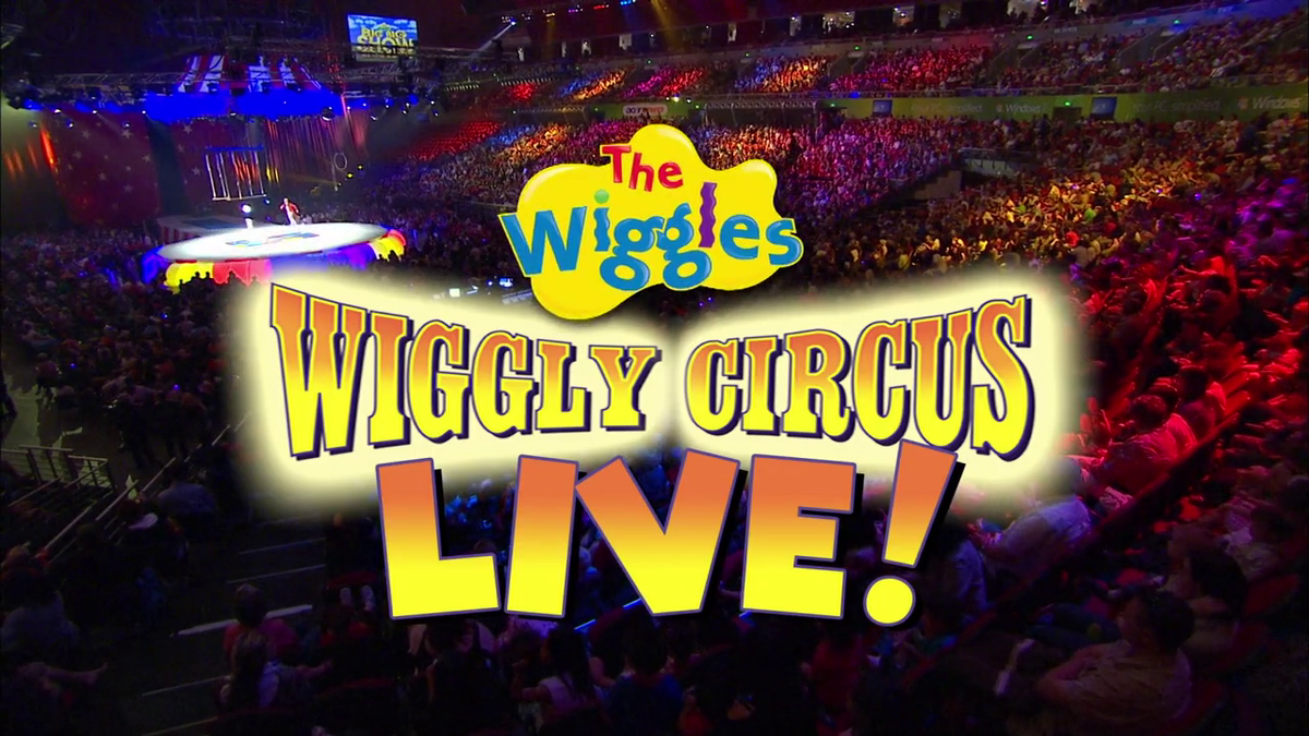 Wiggly Circus LIVE! | Wigglepedia | Fandom