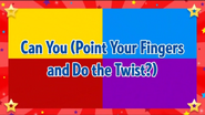 Can You (Point Your Fingers And Do The Twist?)