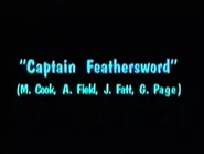 Song Credit: Captain Feathersword