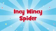 Incy Wincy Spider