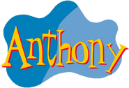 Anthony's Name (2002-2006)