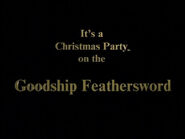 It's a Christmas Party, On The Goodship Feathersword