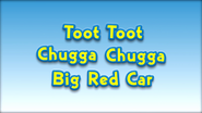 Toot Toot, Chugga Chugga, Big Red Car