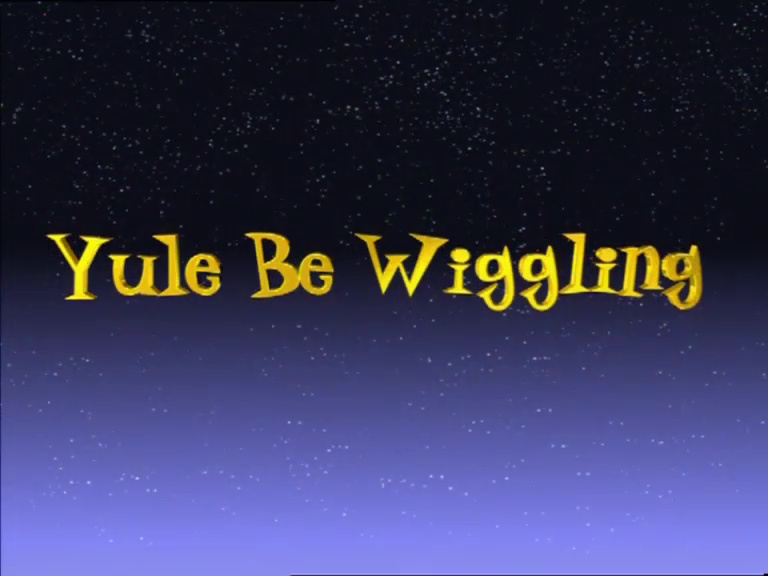 Yule Be Wiggling | Wigglepedia | Fandom