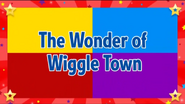 The Wonder of Wiggle Town