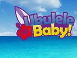 Ukulele Baby! (video)