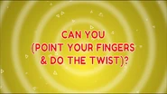 Can You (Point Your Fingers And Do The Twist?)