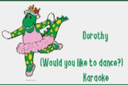Dorothy (Would You Like To Dance With Me?) Karaoke Lizzio cdg