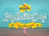 The Wiggles' Big Ballet Day! (video)