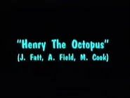 Song Credit: Henry the Octopus