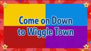 Come on Down to Wiggle Town