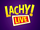 Lachy! Live