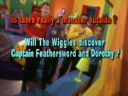 "Will The Wiggles discover Captain Feathersword and Dorothy the Dinosaur outside?"