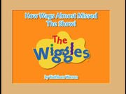 HowWagsAlmostMissedTheShow!Title