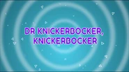 Dr Knickerbocker, Knickerbocker