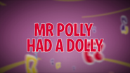 Mr Polly Had A Dolly