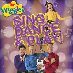 Sing, Dance & Play!/Home Video | Wigglepedia | Fandom