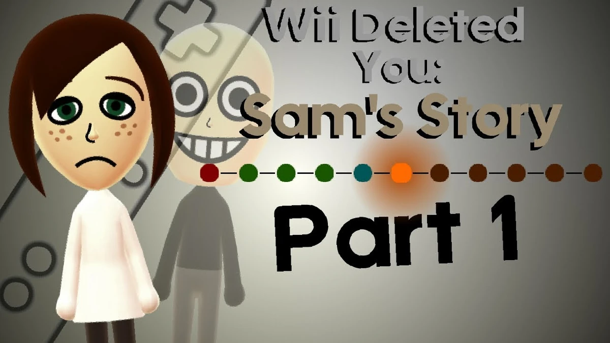 Sam's Story Wii Deleted You Wiki Fandom