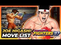 JOE HIGASHI MOVE LIST - The King of Fighters '97 (KOF97)