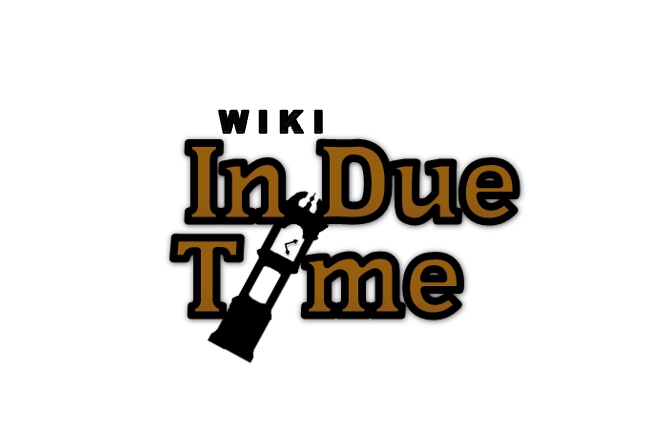 in-due-time-the-wiki-channel-wiki-fandom