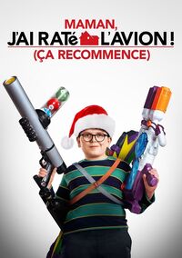 Disney+ Movie - Maman, J’ai Raté l’Avion - Ça Recommence - 2021