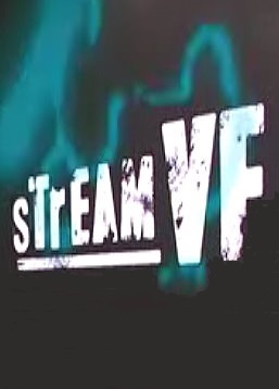 Stream VF | Wiki Doublage francophone | Fandom