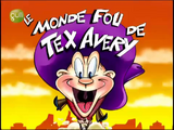 Le Monde fou de Tex Avery
