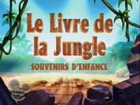 Le Livre de la Jungle - Souvenirs d'enfance