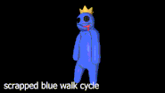 Scrapped Walk Cycle For Blue.