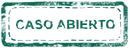 SelloCasoAbierto.png