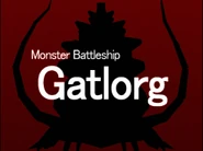 Gatlorg - Monster Battleship
