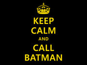 Keep-calm-and-call-batman-source