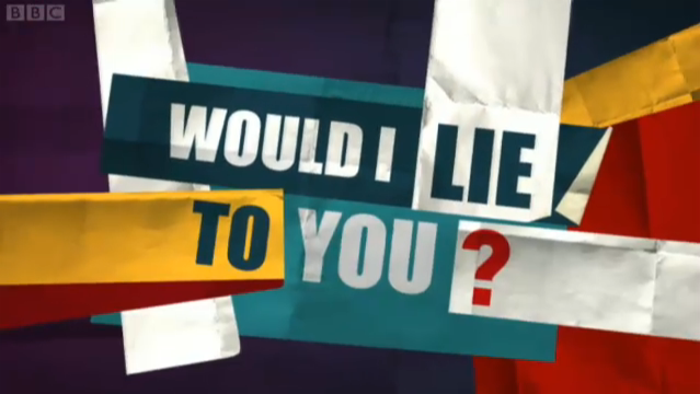 Would I Lie To You? | Would I Lie To You? Wiki | Fandom