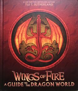 Wings of Fire: A Guide to the Dragon by Sutherland, Tui T.