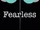 Fearless (Fanfic)
