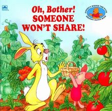 Oh, Bother! Someone Won't Share