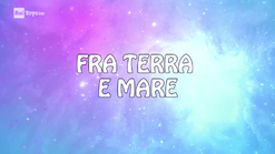 8x23: FRA TERRA E MARE