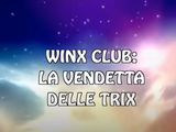 Winx Club - La vendetta delle Trix