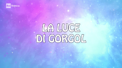 8x09: LA LUCE DI GORGOL