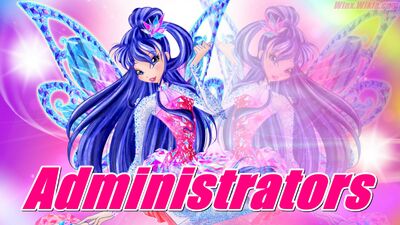 Winx Club Wiki - Administrators