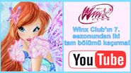 Winx Club Season 7 on Winx Club Turkey Youtube