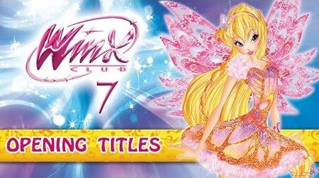 Winx_Club_-_Season_7_-_Official_Opening_Titles_Song_-_EXCLUSIVE!