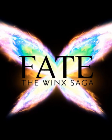 Fate The Winx Saga Winx Club Wiki Fandom