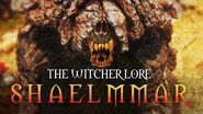 What are Shaelmmar? The Witcher lore - Witcher 3 Theories - Shaelmmar