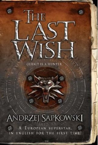 The Last Wish - The Official Witcher Wiki