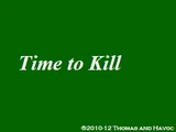 Time to Kill