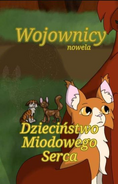 Dzieciństwo Miodowego Serca