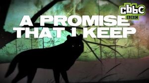 Wolfblood_Season_3_Theme_(LYRIC_VIDEO)_-_A_Promise_That_I_Keep