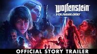 Wolfenstein Youngblood – Official Story Trailer